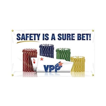 Accuform VPP Safety Banner, Legend SAFETY IS A SURE BET, 10 oz Reinforced Vinyl, 28 in Height, 48 in Width MBR477